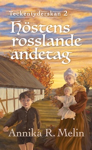 Höstens rosslande andetag : Teckentyderskan